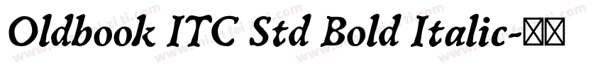 Oldbook ITC Std Bold Italic字体转换